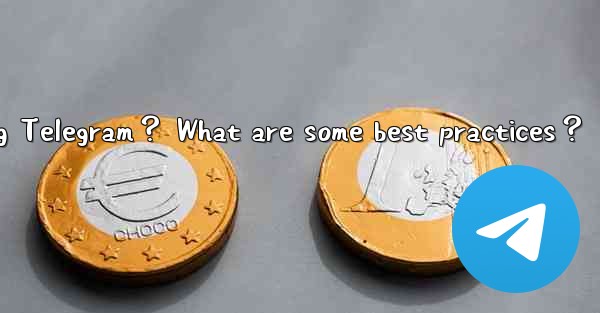 How to collaborate on a project using Telegram？ What are som