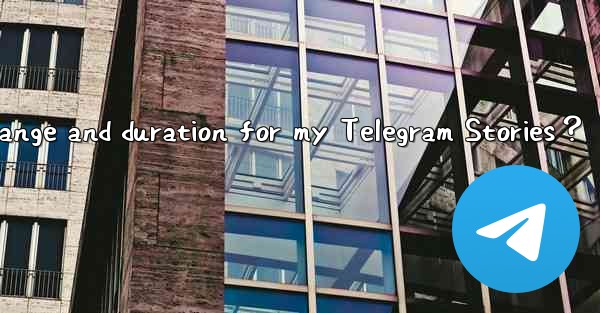 <b>How to set the visibility range and duration for my Telegram</b>