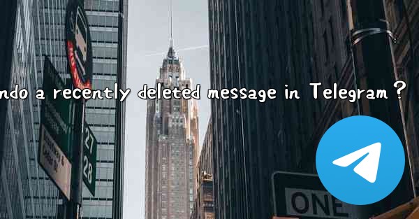 How to undo a recently deleted message in Telegram？