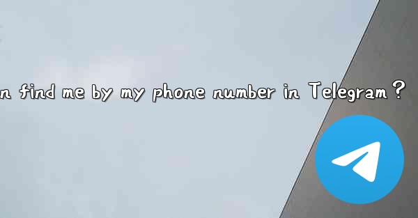 How to set who can find me by my phone number in Telegram？