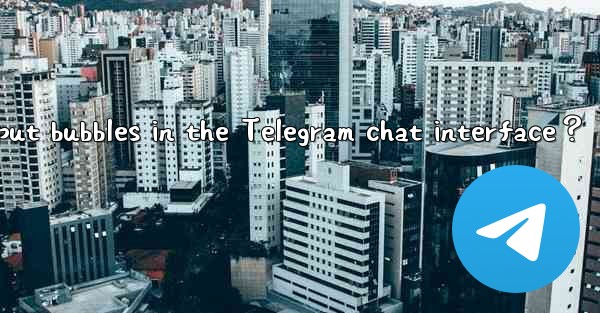 How to enable or disable input bubbles in the Telegram chat 