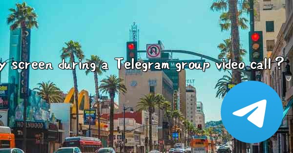 How to share my screen during a Telegram group video call？