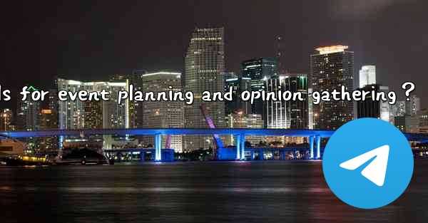 How to use Telegram polls for event planning and opinion gat