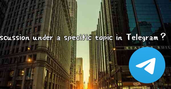 How to start a discussion under a specific topic in Telegram