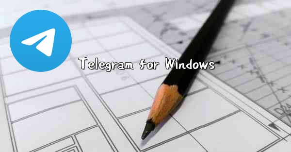 Telegram for Windows