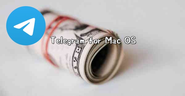 Telegram for Mac OS