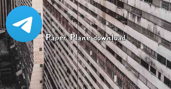 Paper Plane download