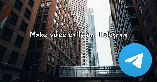 Make voice calls on Telegram