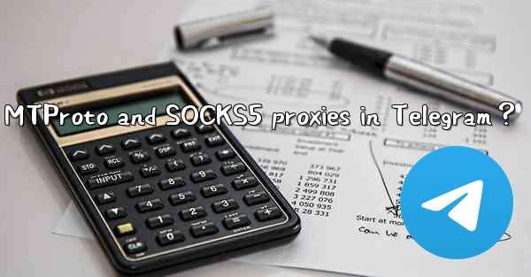 What are the security and speed differences between MTProto and SOCKS5 proxies in Telegram？