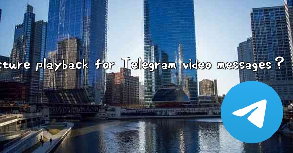 <b>How to enable picture-in-picture playback for Telegram video</b>