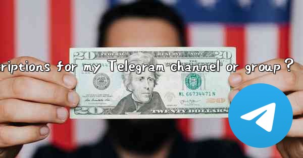 How to set up paid subscriptions for my Telegram channel or group？